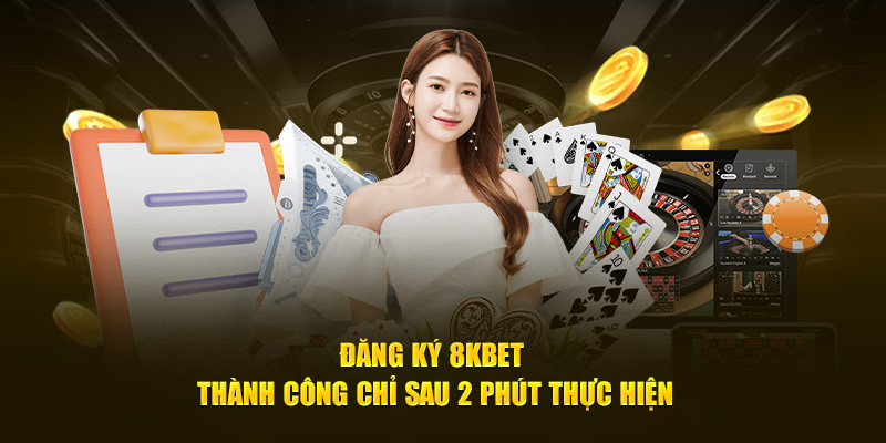 3 bước đăng ký 8KBET dễ dàng