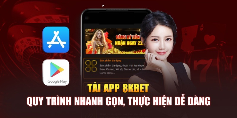 Điều kiện để tải và cài đặt ứng dụng 8KBET